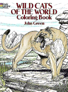 Wild Cats of the World Coloring Book (Dover Nature Coloring Book)