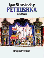 Petrushka in Full Score: Original Version (Dover Music Scores)