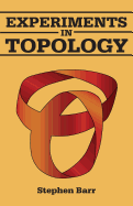 Experiments in Topology (Dover Books on Mathematics)