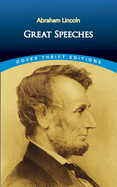 Abraham Lincoln: Great Speeches (Dover Thrift Editions)