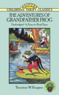 The Adventures of Grandfather Frog (Dover Children's Thrift Classics)