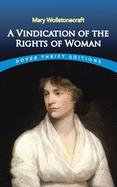 A Vindication of the Rights of Woman (Dover Thrift Editions)