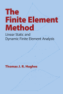 The Finite Element Method: Linear Static and Dynamic Finite Element Analysis (Dover Civil and Mechanical Engineering)