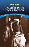 Incidents in the Life of a Slave Girl (Dover Thrift Editions)