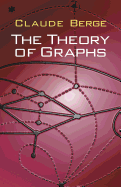 The Theory of Graphs (Dover Books on Mathematics)