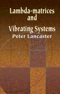 Lambda-Matrices and Vibrating Systems (Dover Books on Mathematics)