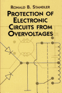 Protection of Electronic Circuits from Overvoltages (Dover Books on Electrical Engineering)