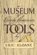 A Museum of Early American Tools (Americana)