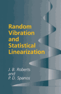 Random Vibration and Statistical Linearization (Dover Civil and Mechanical Engineering)