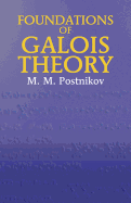 Foundations of Galois Theory (Dover Books on Mathematics)