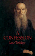 A Confession (Dover Books on Western Philosophy)