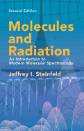 Molecules and Radiation: An Introduction to Modern Molecular Spectroscopy. Second Edition (Dover Books on Chemistry)