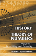 History of the Theory of Numbers, Volume I: Divisibility and Primality (Dover Books on Mathematics)