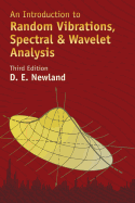 An Introduction to Random Vibrations, Spectral & Wavelet Analysis: Third Edition (Dover Civil and Mechanical Engineering)
