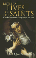 Butler's Lives of the Saints: With Reflections for Every Day in the Year (Dover Books on Western Philosophy)
