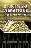 Random Vibrations: Theory and Practice (Dover Books on Physics)