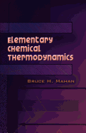 Elementary Chemical Thermodynamics (Dover Books on Chemistry)