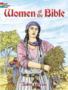Women of the Bible Coloring Book (Dover Classic Stories Coloring Book)