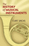 The History of Musical Instruments (Dover Books on Music)