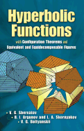 Hyperbolic Functions: with Configuration Theorems and Equivalent and Equidecomposable Figures (Dover Books on Mathematics)