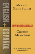 Mexican Short Stories / Cuentos mexicanos: A Dual-Language Book (Dover Dual Language Spanish)