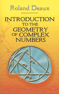 Introduction to the Geometry of Complex Numbers (Dover Books on Mathematics)