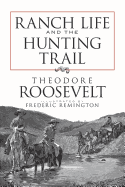 Ranch Life and the Hunting Trail (Dover Books on Americana)