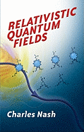 Relativistic Quantum Fields (Dover Books on Physics)