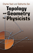 Topology and Geometry for Physicists (Dover Books on Mathematics)