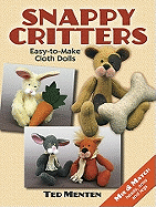 Snappy Critters: Easy-to-Make Plush Toys (Dover Needlework)