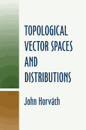 Topological Vector Spaces and Distributions (Dover Books on Mathematics)