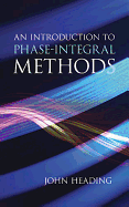 An Introduction to Phase-Integral Methods (Dover Books on Mathematics)