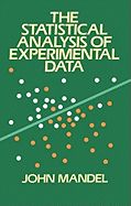 The Statistical Analysis of Experimental Data (Dover Books on Mathematics)