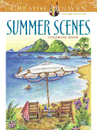 Creative Haven Summer Scenes Coloring Book (Creative Haven Coloring Books)