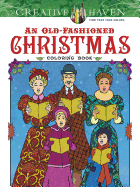 Creative Haven an Old-Fashioned Christmas Coloring Book