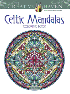 Creative Haven Celtic Mandalas Coloring Book (Creative Haven Coloring Books)