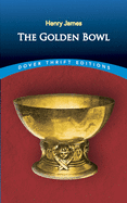 The Golden Bowl (Dover Thrift Editions)
