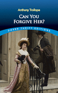 Can You Forgive Her? (Dover Thrift Editions)
