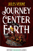 Journey to the Center of the Earth (Dover Children's Evergreen Classics)