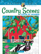 Creative Haven Country Scenes Color by Number Coloring Book (Creative Haven Coloring Books)
