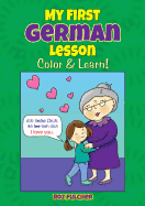 My First German Lesson: Color & Learn! (Dover Children's Bilingual Coloring Book)