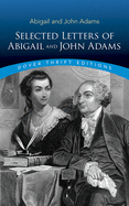 Selected Letters of Abigail and John Adams (Dover Thrift Editions)