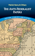 The Anti-Federalist Papers (Dover Thrift Editions)