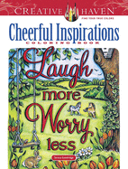 Creative Haven Cheerful Inspirations Coloring Book (Creative Haven Coloring Books)