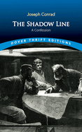 The Shadow Line: A Confession (Dover Thrift Editions: Classic Novels)