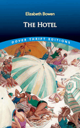 The Hotel (Dover Thrift Editions: Classic Novels)