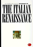 The Thames and Hudson Encyclopedia of the Italian Renaissance (World of Art)