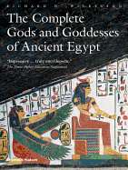 The Complete Gods and Goddesses of Ancient Egypt