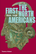 The First North Americans: An Archaeological Jour