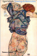 Egon Schiele: Drawings and Watercolors
